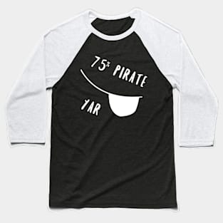 75% pirate - white Baseball T-Shirt